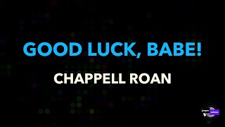 Chappell Roan - Good Luck, Babe Karaoke Version