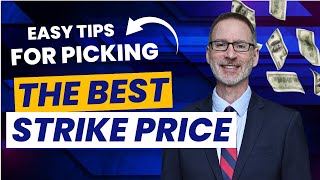 How To Choose The Best Option Strike Price