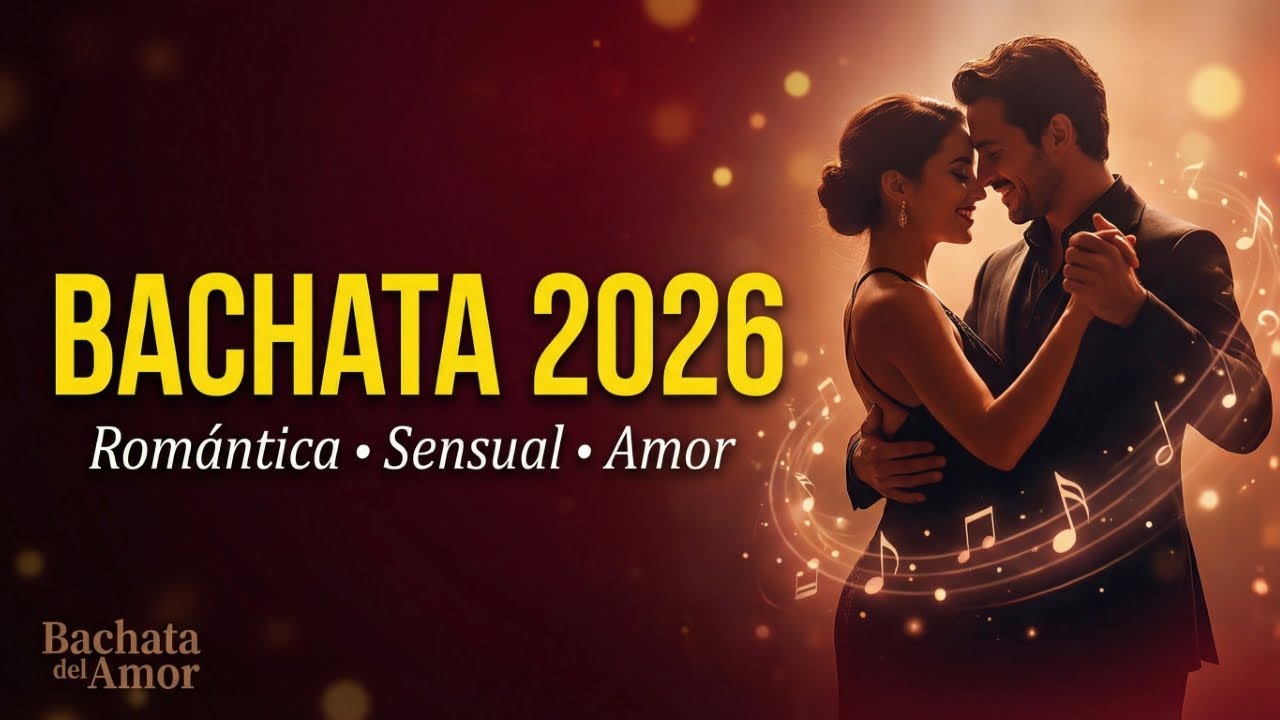 Bachata Romántica 2026 💞 Canciones para el Alma