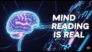 Mind Reading IS REAL (And It's About To Change Everything)