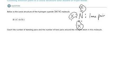 Aleks Counting electron pairs in a Lewis structure with double or triple bonds