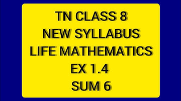 TN Samacheer 8 Maths New Syllabus Term 2 Life Mathematics Ex 1.4 sum 6