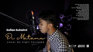 Sufian Suhaimi - Dimatamu Cover by Sigit Purnama