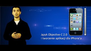 Objective-C I Tworzenie Aplikacji Na Iphonea Moduł 2. Konfiguracja Środowiska Xcode Cz. 1