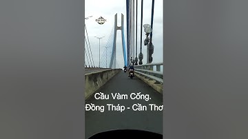 Cầu Vàm Cống là cây cầu dây văng bắc qua sông Hậu, nối liền thành phố Cần Thơ và tỉnh Đồng Tháp