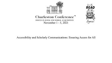 Accessibility and Scholarly Communications: Ensuring Access for All