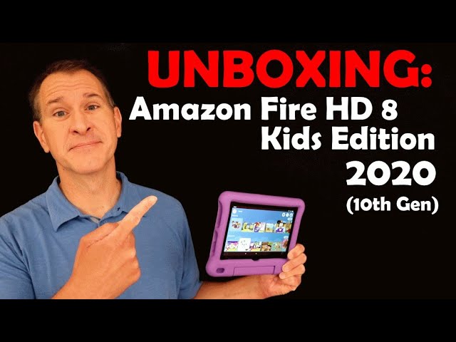Fire HD 8 Kids Edition 2020 Unboxing & Review - 10th Gen 
