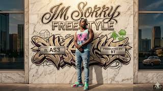 I’m Sorry Freestyle - Hip-Hop/ Soul Record ft AS3 & Produced By: BT 