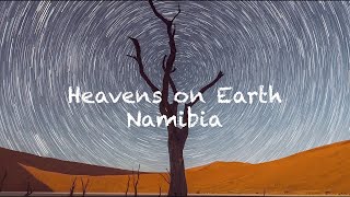 Heavens on Earth - Namibia Trailer