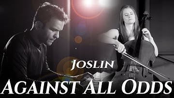Against All Odds - Joslin - Phil Collins Cover
