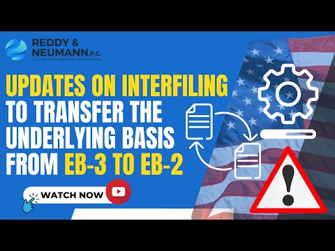 Updates on Interfiling to Transfer the Underlying Basis from EB-3 to EB-2