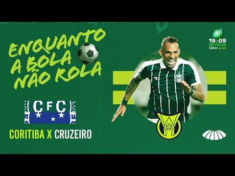 CORITIBA x Cruzeiro | Enquanto a Bola não Rola, o jogo do Coxa já começou por aqui.