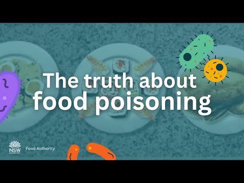 Truth about food poisoning (By NSW Food Authority)