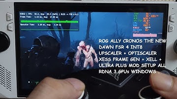 Rog Ally Cronos The New Dawn FSR 4 INT8 + Optiscaler XeSS + XeLL + Ultra Plus Mod Setup RDNA 3 GPUs