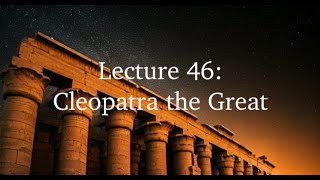 The life of Cleopatra the Great 𓀂 (Lecture 46) #egypt #ancientegypt #history