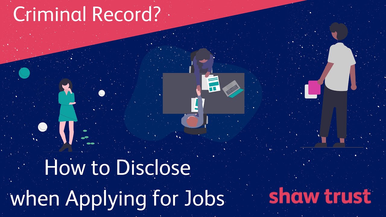 How to Disclose a Criminal Record when Applying for Jobs - YouTube