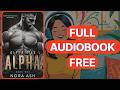 Alpha by Nora Ash [Full Audiobook Free]