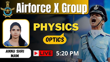 Optics In One Shot | All Concepts And PYQs | Airforce  Physics 2023 | Annu maam  #agniveer