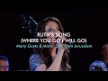 Ruths song where you go i will go misha goetz  marty goetz live from jerusalem ruth 116