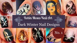 Dark Winter Nail Art Design Collection by Robin Moses