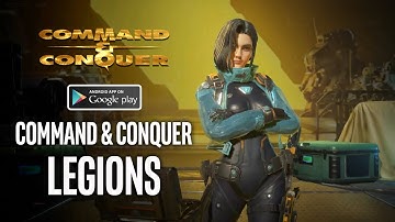 COMMAND & CONQUER: Legions (Project CNC) Gameplay Android
