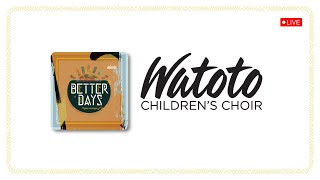 Watoto Children's Choir Concert (Live) | February 4, 2024