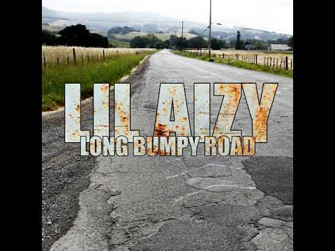 LONG BUMPY ROAD BY LIL AIZY (AUDIO)