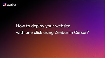 One-Click Deploy: Use Zeabur AI in Cursor to Put Your Site Live (In Minutes!)