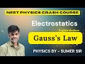 Gauss Law | NEET 🔥 PYQ Based Approach | 2026 Crash Course | SUMER SIR @Strivephysicstuition 
