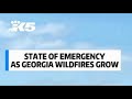 State of emergency as Georgia wildfires explode