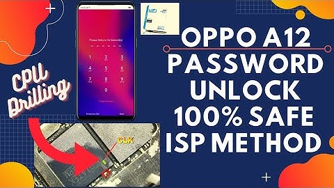 OPPO A12 CPH2083 Pattern Unlock Using ISP 100% Safe Offline Method Free