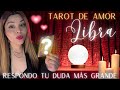 LIBRA♎️Va a arrodillarse para implorar por Tu Amor•   Tarot: Pregunta Directa #tarotlibra