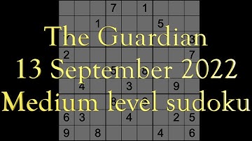 Sudoku solution – The Guardian sudoku 13 September 2022 Medium level