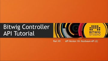 The Bitwig Controller API #15: Hardware API (2)