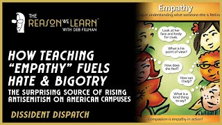 How Teaching Empathy Fuels Hatred & Bigotry