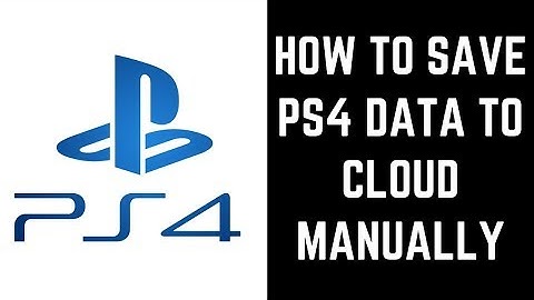 How to Save PS4 Data to Cloud Manually