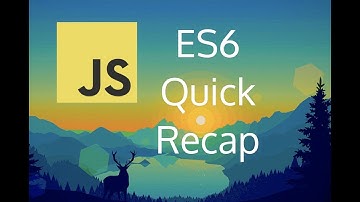 Quick Recap ES6 Javascript #99