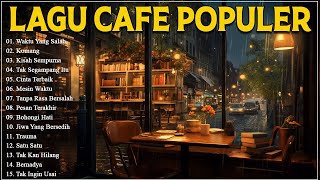 MUSIK CAFE POPULER 🎵 LAGU CAFE AKUSTIK INDONESIA TERBAIK 2024🎵#10