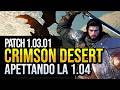 CRIMSON DESERT Patch 1.03.01 aspettando la 1.04 🔥 SIAMO ALLO SBANDO!