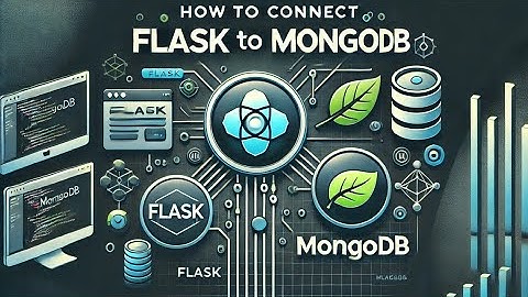 How to Connect Flask App to MongoDB Database