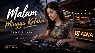 DJ MALAM MINGGU KELABU SLOW REMIX VIRAL TIKTOK FULL BASS 2026