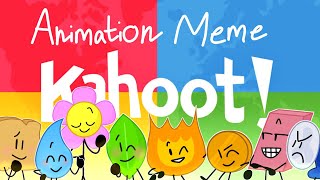 Kahoot animation meme BFB