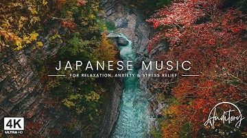 🏯Relaxing Japanese Instrumental Music for Stress Relief, Anxiety, Relaxation | Peaceful | 4K 🎵