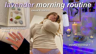 my LAVENDER themed morning routine (mindful mornings, casual &amp; realistic)