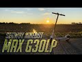 Всё, о новом электросамокате Segway Ninebot Max G30LP (2020). Достоинства, недостатки, проблемы