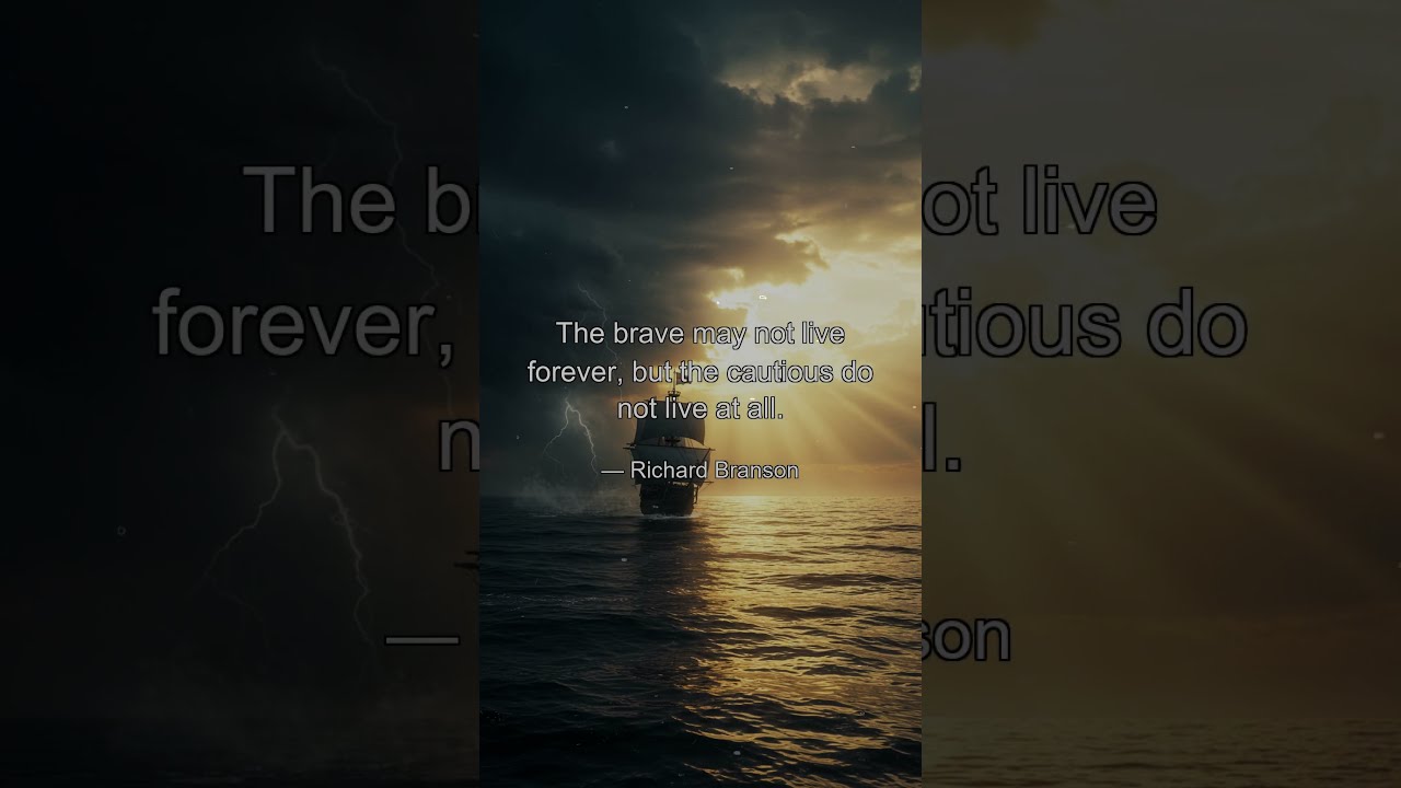 Richard Bransons Warning Dont Mistake Caution For Life Courage Motivation Wisdom Stoic Quotes