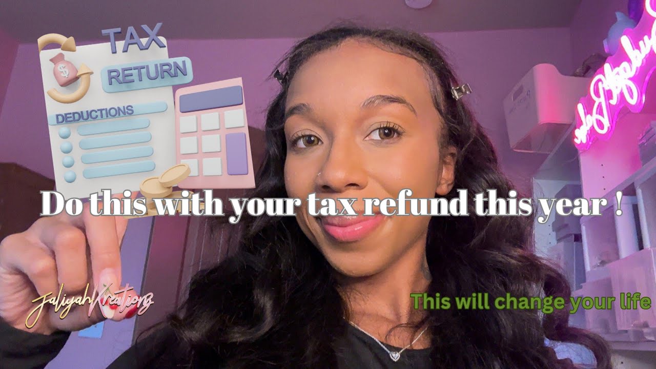 Smart Ways to Use Your Tax Refund! - YouTube