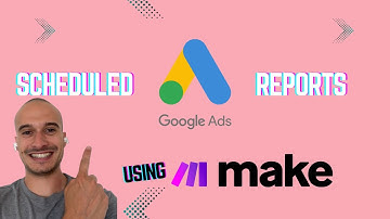 How to Run Scheduled Google Ads Reports via Make.com