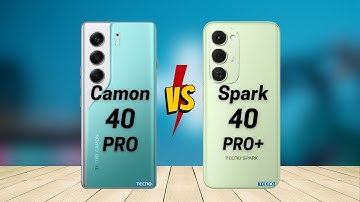 Tecno Camon 40 Pro vs Tecno Spark 40 Pro Plus