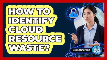 How To Identify Cloud Resource Waste?